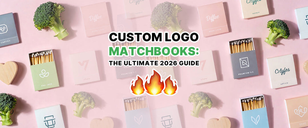 Custom Logo Matchbooks: The Ultimate 2026 Guide 🔥