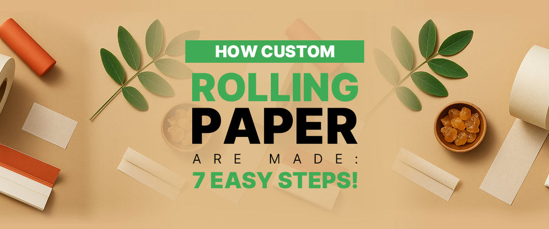 How Custom Rolling Papers Are Made: 7 Easy Steps!