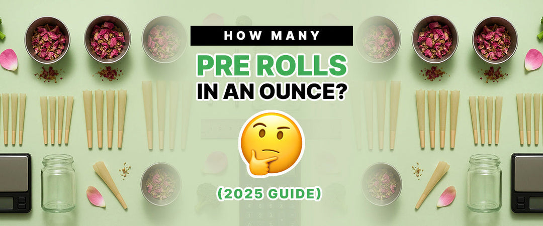 How Many Pre Rolls in an Ounce? 🤔 (2025 Guide)
