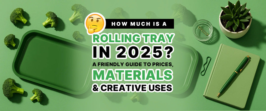 🤔 How Much Is a Rolling Tray in 2025? A Friendly Guide to Prices, Materials & Creative Uses