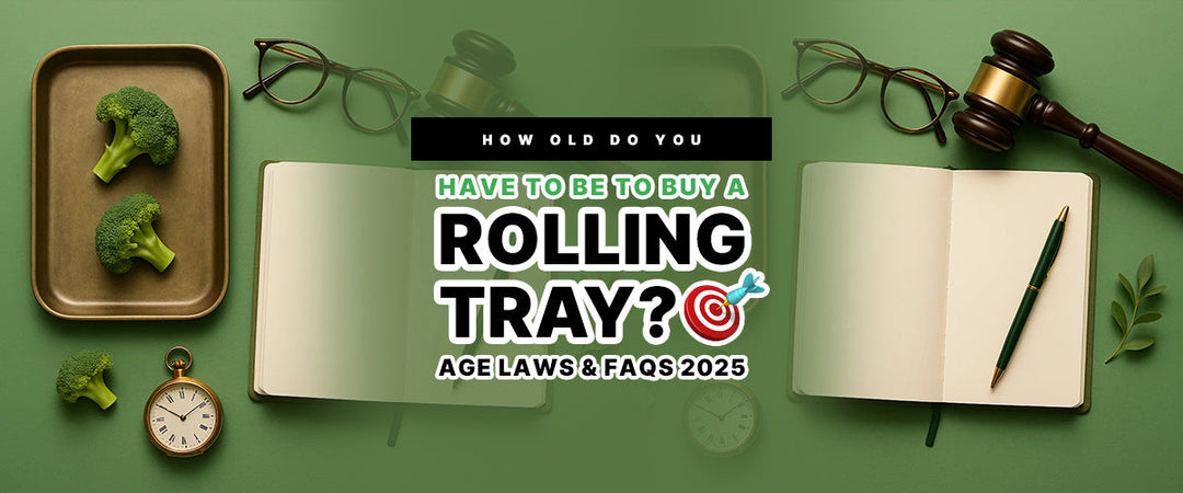 How Old Do You Have to Be to Buy a Rolling Tray? 🎯 Age Laws & FAQs 2025