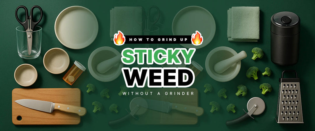 🔥 How to Grind Up Sticky Weed Without a Grinder