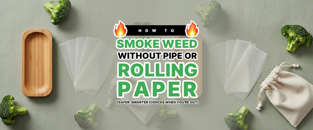🔥 How to Smoke Weed Without Pipe or Rolling Paper (Safer, Smarter Choices When You’re Out)