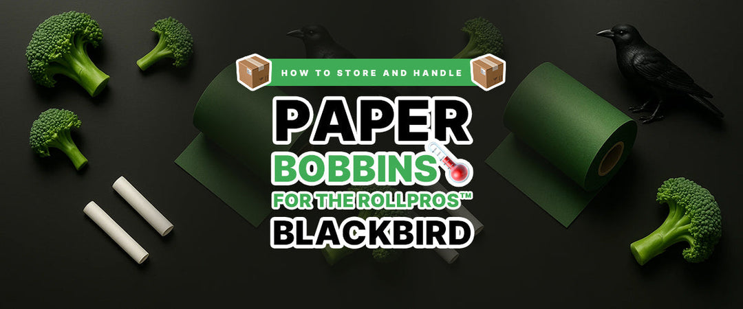 📦 How to Store and Handle Paper Bobbins 🌡️ for the RollPros™ Blackbird