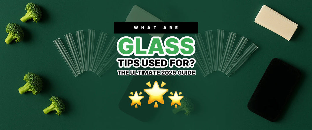 What Are Glass Tips Used For? The Ultimate 2025 Guide 🌟