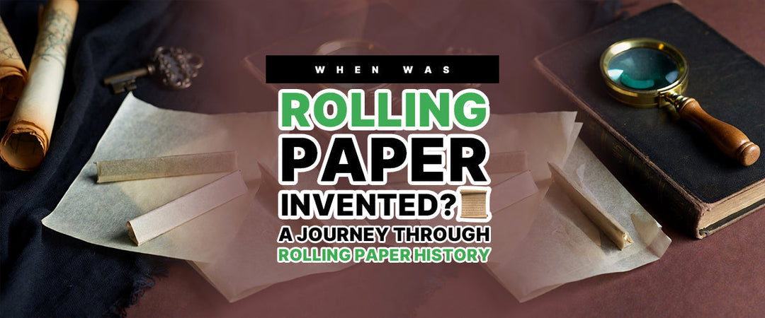 When Was Rolling Paper Invented? 📜 A Journey Through Rolling Paper History