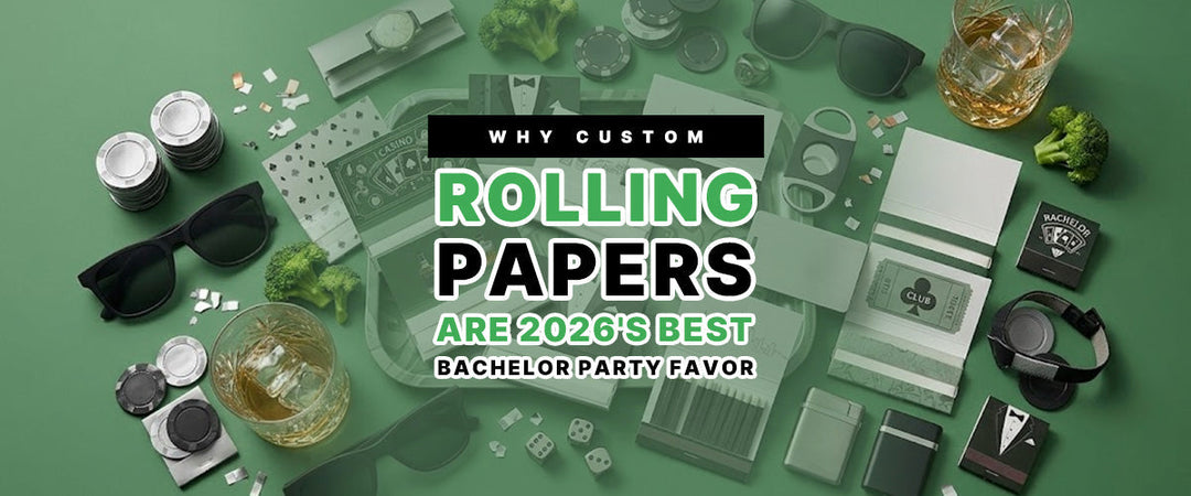 Why Custom Rolling Papers Are 2026's Best Bachelor Party Favor