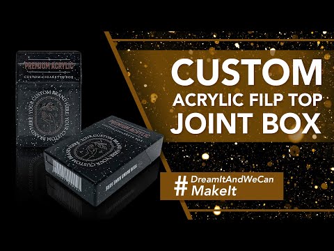 Custom Acrylic Flip Top Joint Box